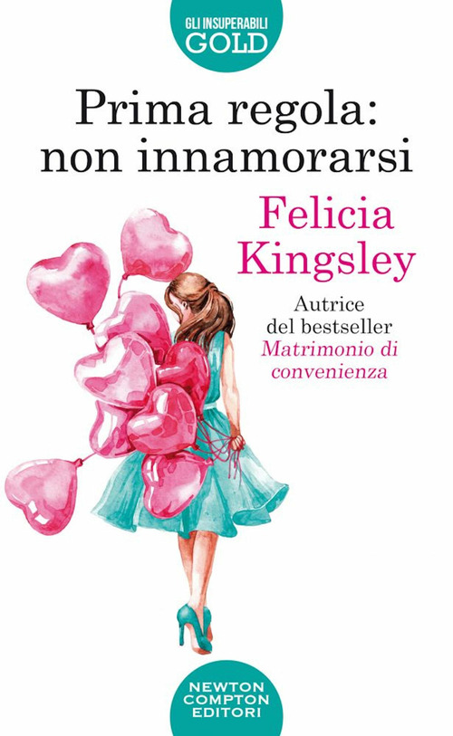 Bugiarde si diventa - Felicia Kingsley - Newton Compton Editori - 2022 -  flexible_cover