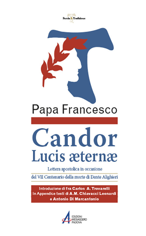 Candor Lucis aeternae. Lettera apostolica in occasione del VII centenario della morte di Dante Alighieri