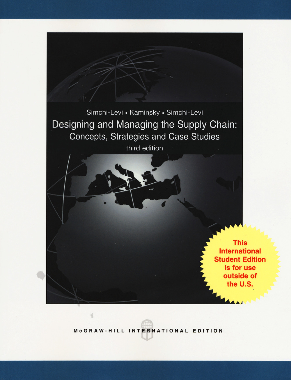 Designing and managing the supply chain: concepts, strategies and case studies. Con CD-ROM