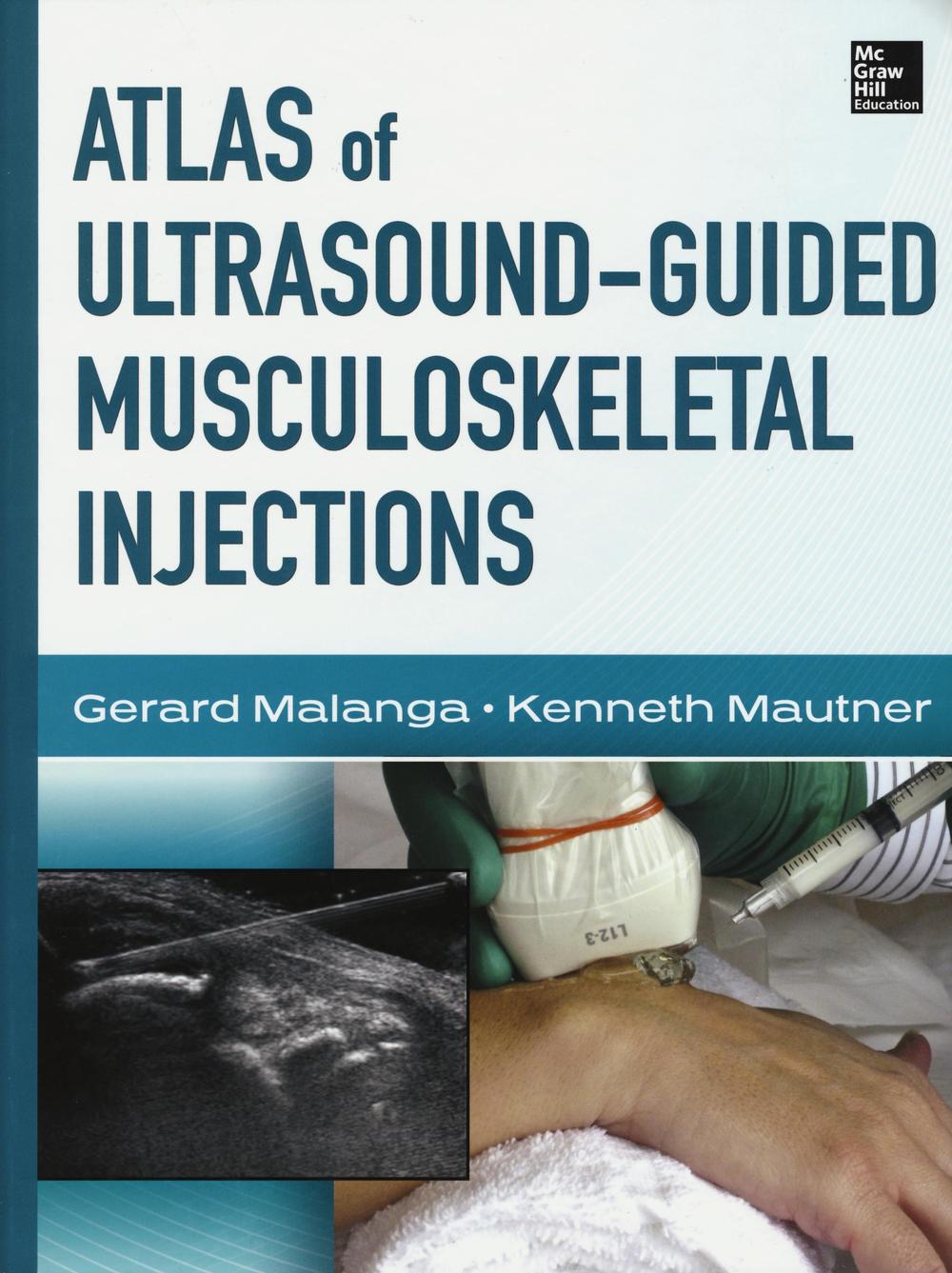 Atlas of ultrasound-guided musculoskeletal injections. Ediz. illustrata