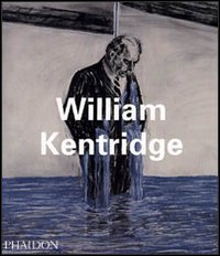 William Kentridge. Ediz. illustrata