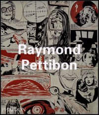 Raymond Pettibon. Ediz. illustrata