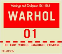 The Andy Warhol catalogue raisonne. Ediz. a colori. Vol. 1