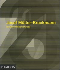 Josef Müller-Brockmann. Ediz. illustrata