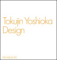 Tokujin Yoshioka. Design. Ediz. inglese