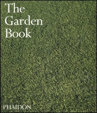 The garden book. Ediz. illustrata