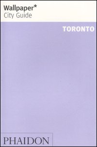 Toronto. Ediz. illustrata