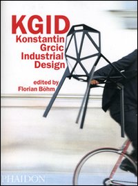 KGID. Konstantin Grcic Industrial Design. Ediz. illustrata