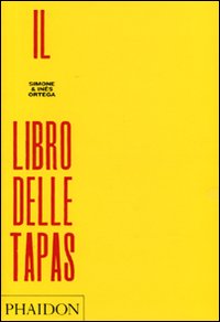 Il libro delle tapas. Ediz. illustrata