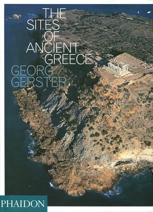 The sites of ancient Greece. Ediz. illustrata