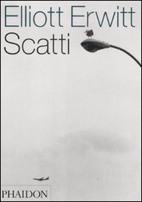 Elliott Erwitt. Scatti. Ediz. illustrata