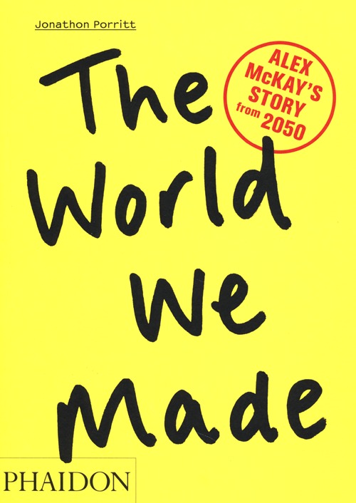 The world we made. Alex McKay's Story from 2050