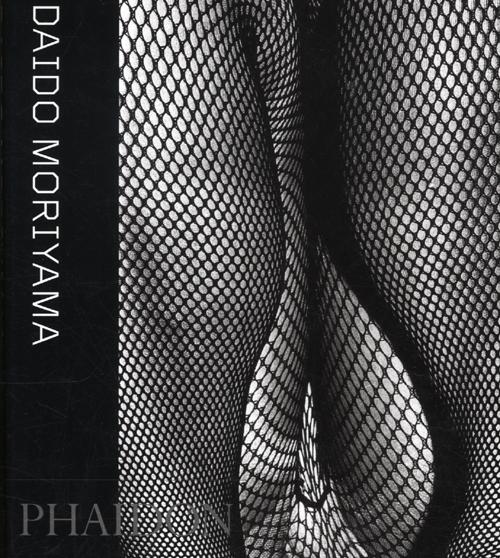 Daido Moriyama. Ediz. illustrata