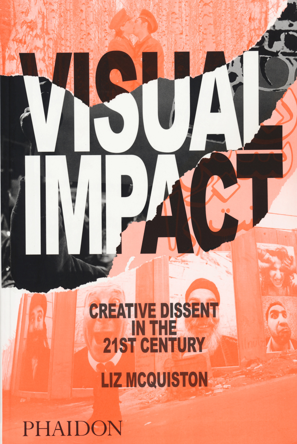 Visual impact. Creative dissent in the 21st century. Ediz. illustrata