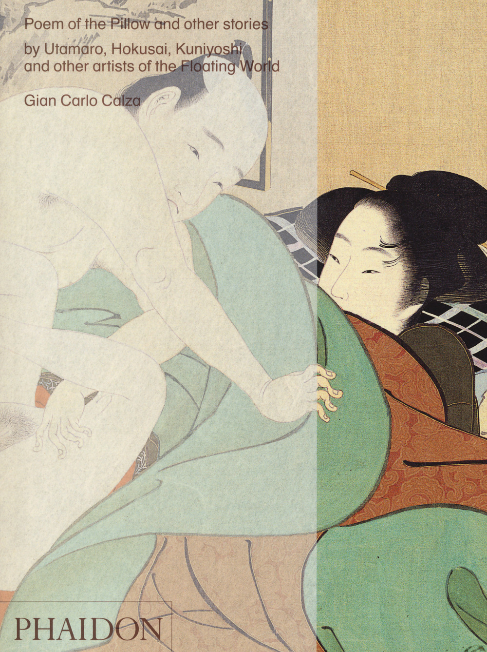 Poem of the pillow and other stories by Utamaro Hokusai, Kuniyoshi and other artists of the floating world. Ediz. a colori