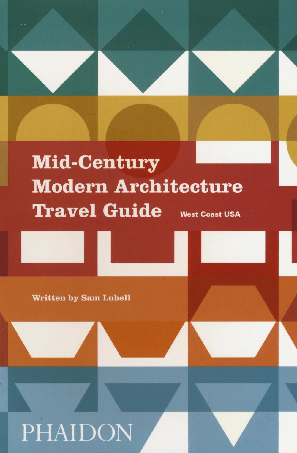 Mid-century modern architecture travel guide. West Coast USA