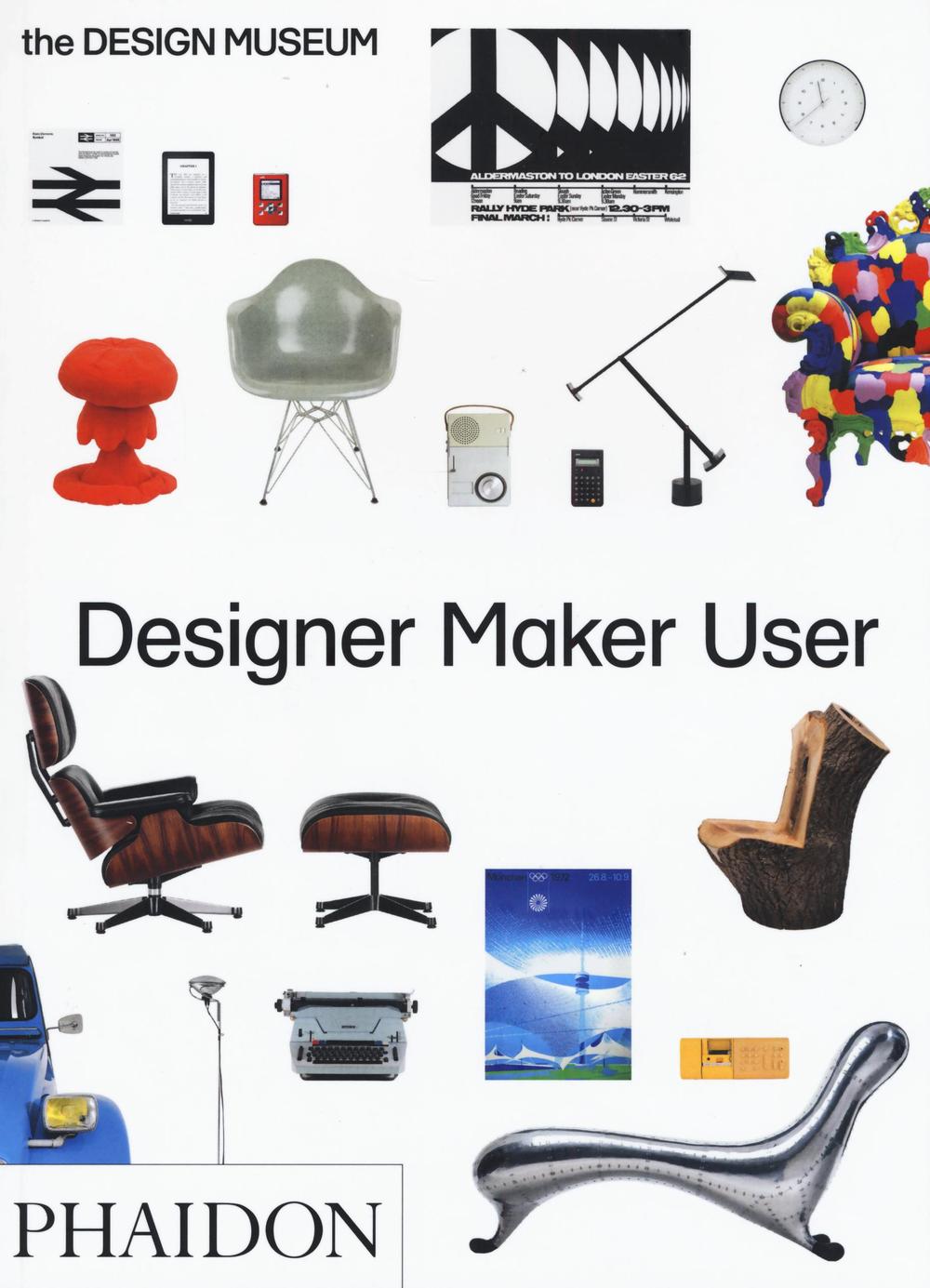 Designer maker user. Ediz. a colori