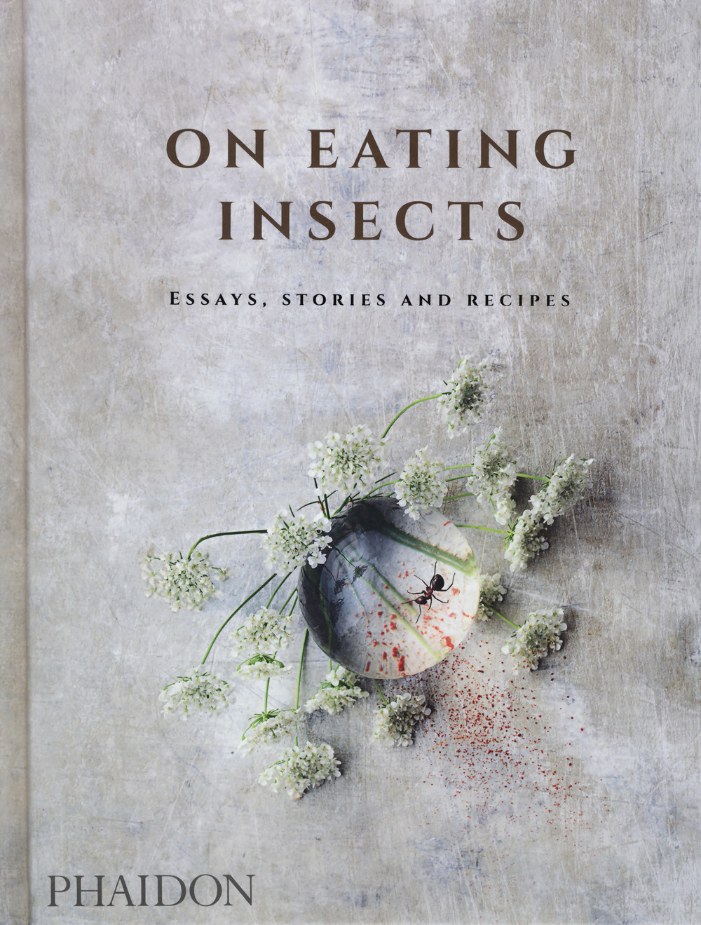 On eating insects. Essays, stories and recipes