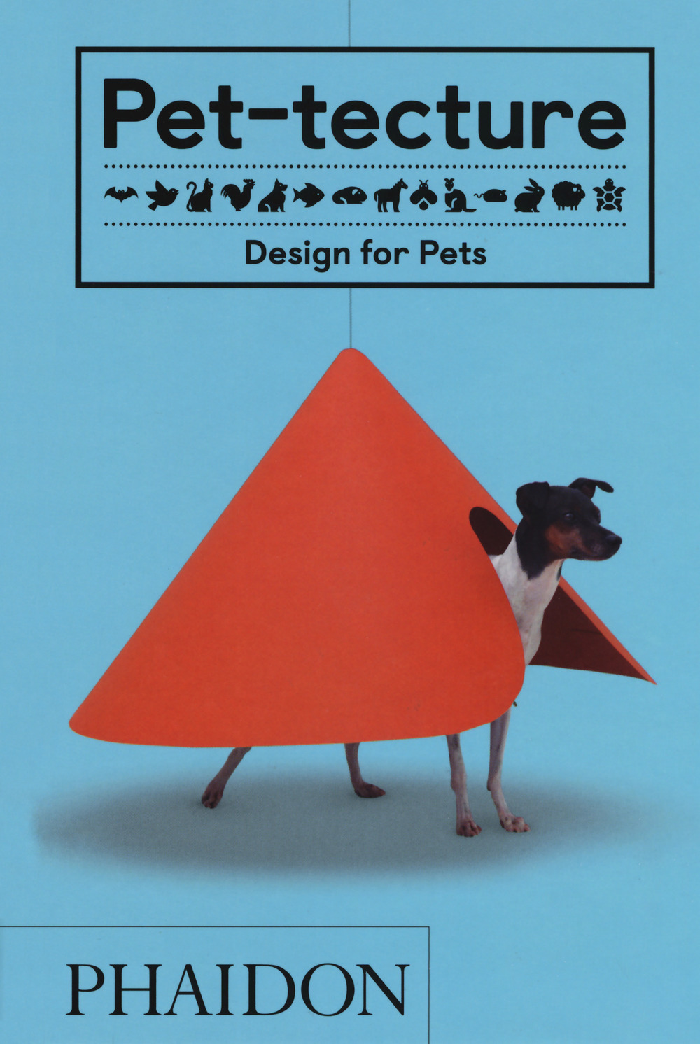 Pet-tecture. Design for pets. Ediz. illustrata