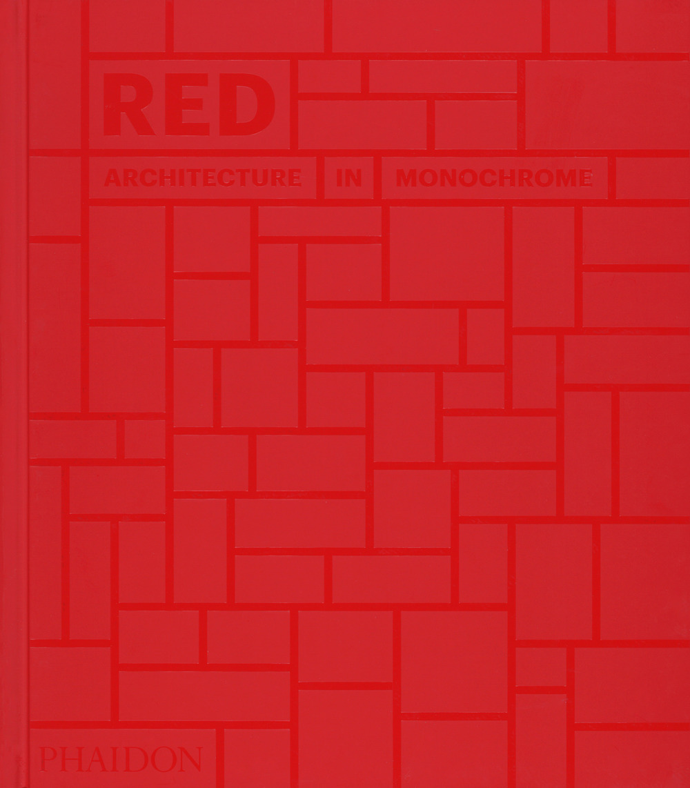 Red. Architecture in monochrome. Ediz. a colori