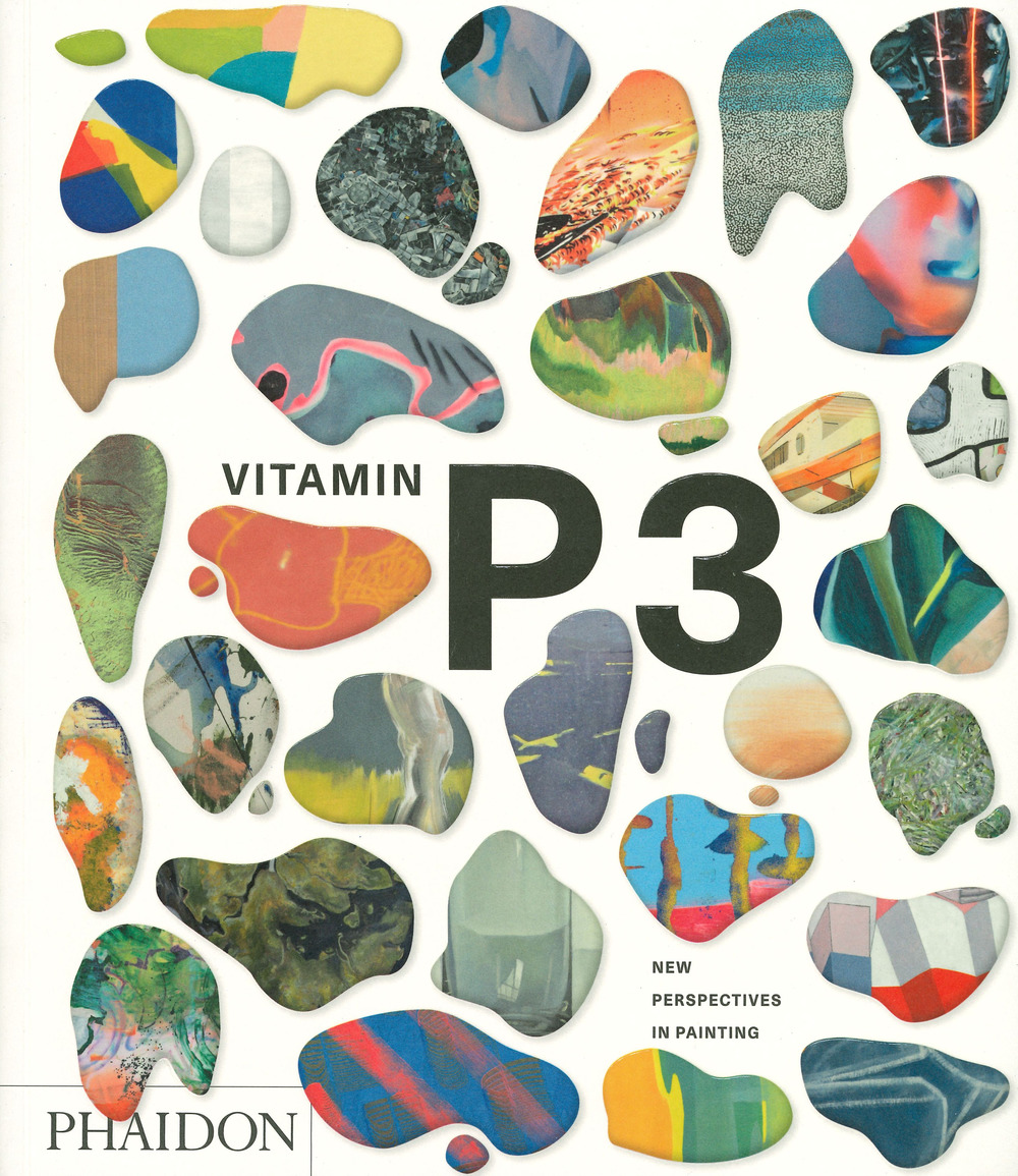 Vitamin P3. New perspectives in painting. Ediz. a colori