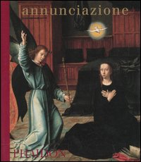 Annunciazione. Ediz. illustrata