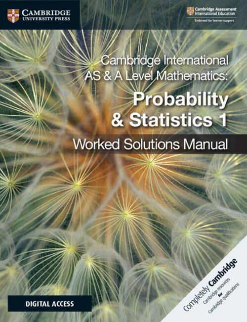 Cambridge International As and A Level Mathematics. Probability & statistics. With Worked solutions manual. Per le Scuole superiori. Con espansione online. Vol. 1
