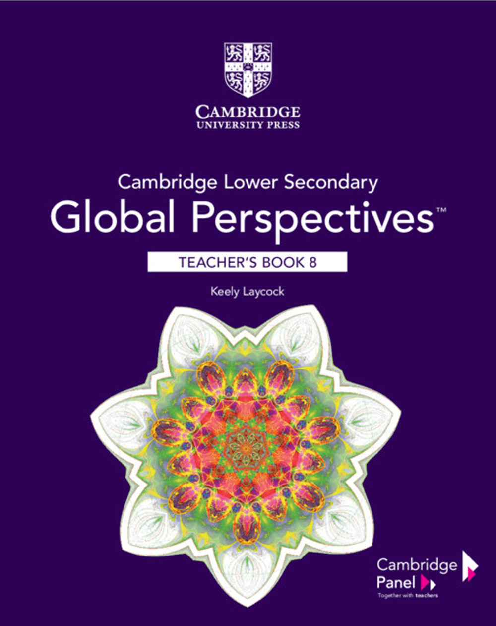 Cambridge lower secondary global perspectives. Stage 8. Teacher's Book