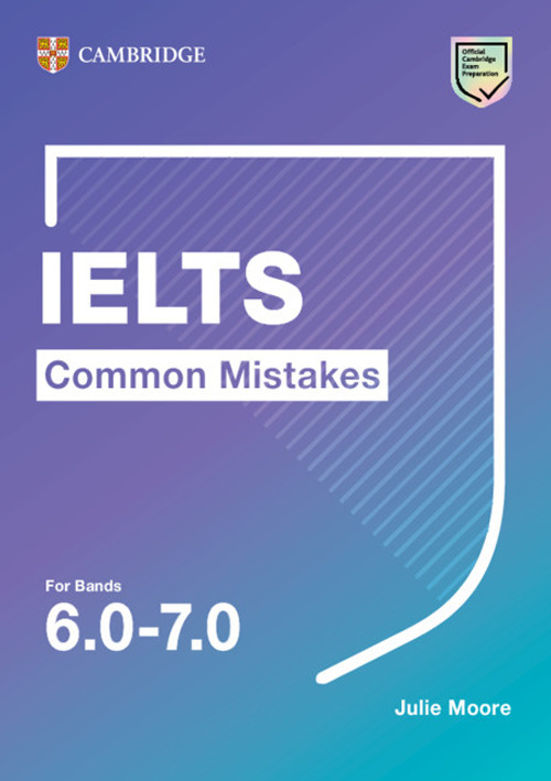 Common mistake for IELTS. Common Mistakes for IELTS for bands 6.0-7.0. Per le Scuole superiori