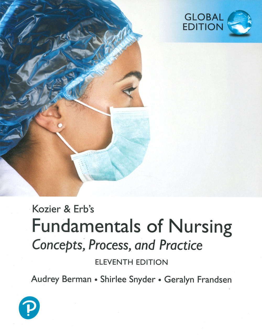 Kozier & Erb's fundamentals of nursing. Concepts, process, and practice