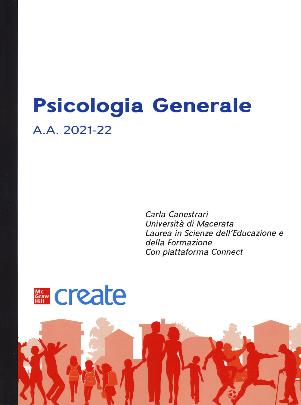 Psicologia generale. Con connect bundle