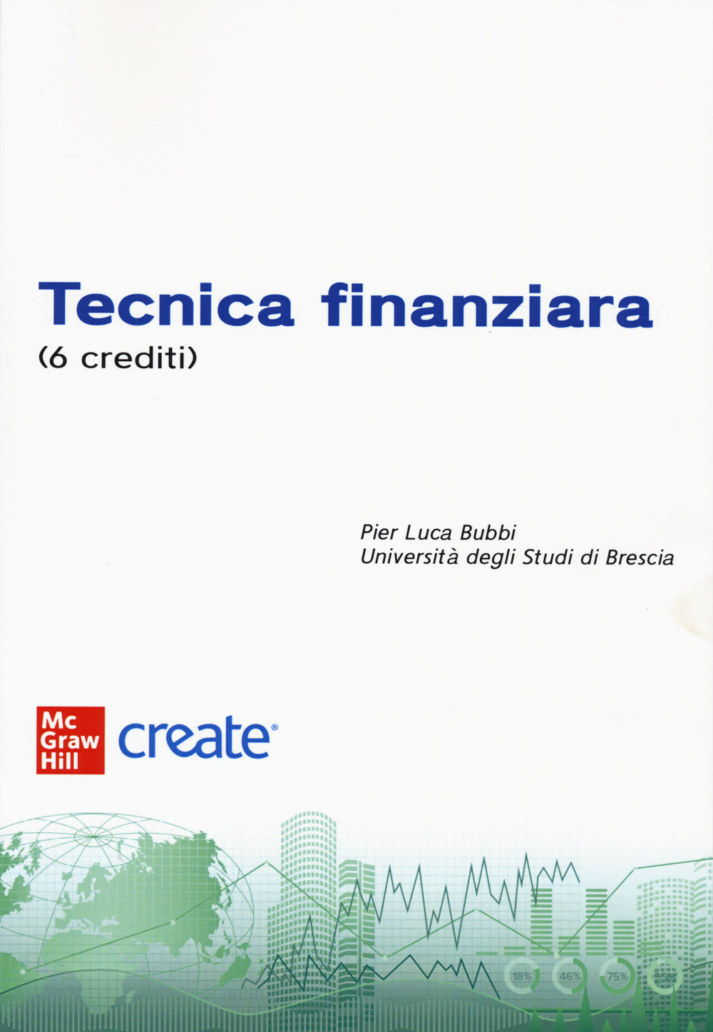 Tecnica finanziaria (6 crediti). Con e-book