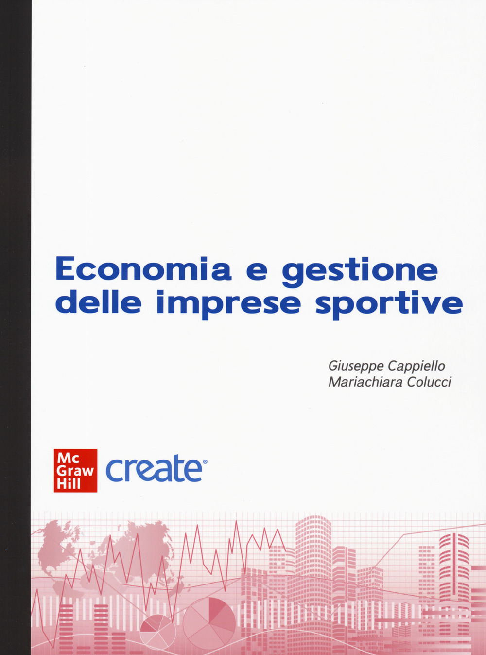 Economia e gestione delle imprese sportive. Con e-book