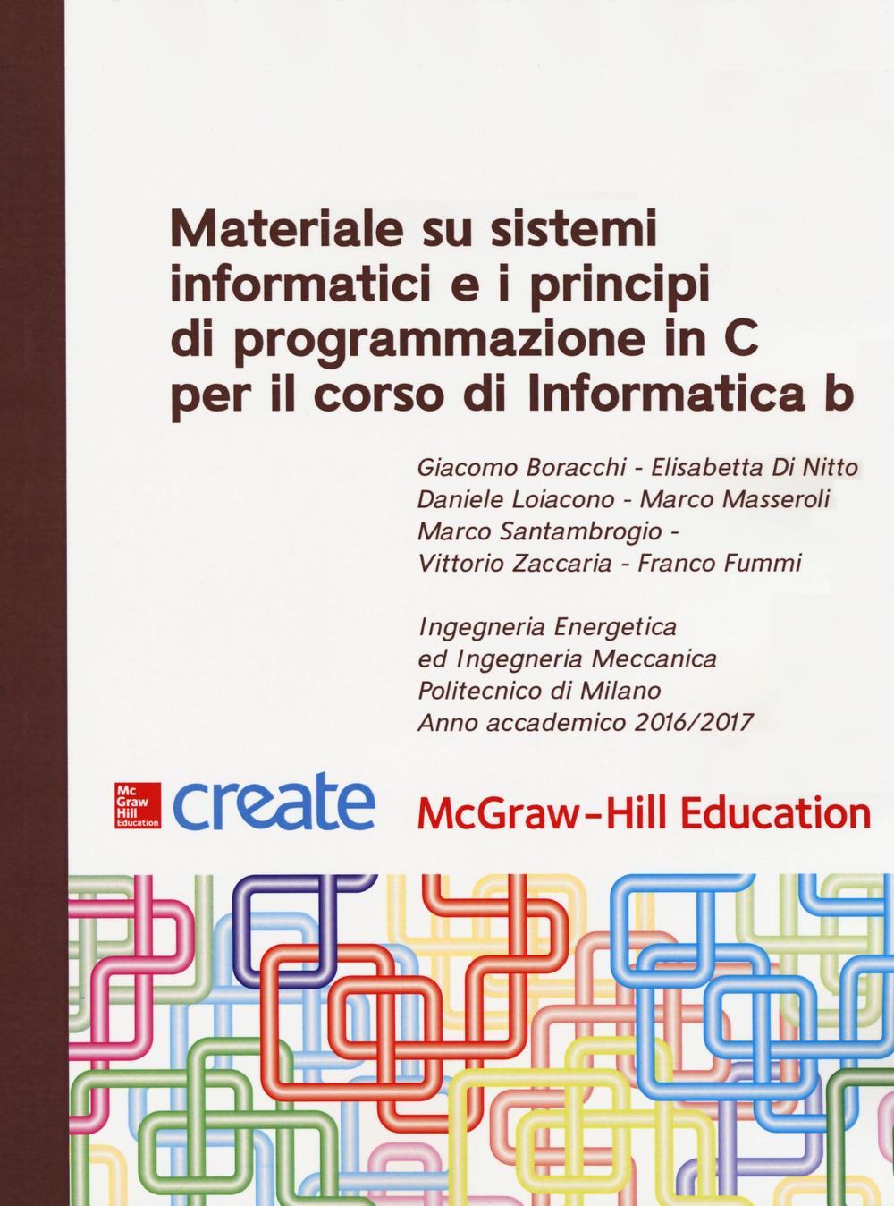 Materiale su sistemi informatici e i principi di programmazione in C per il corso di Informatica B