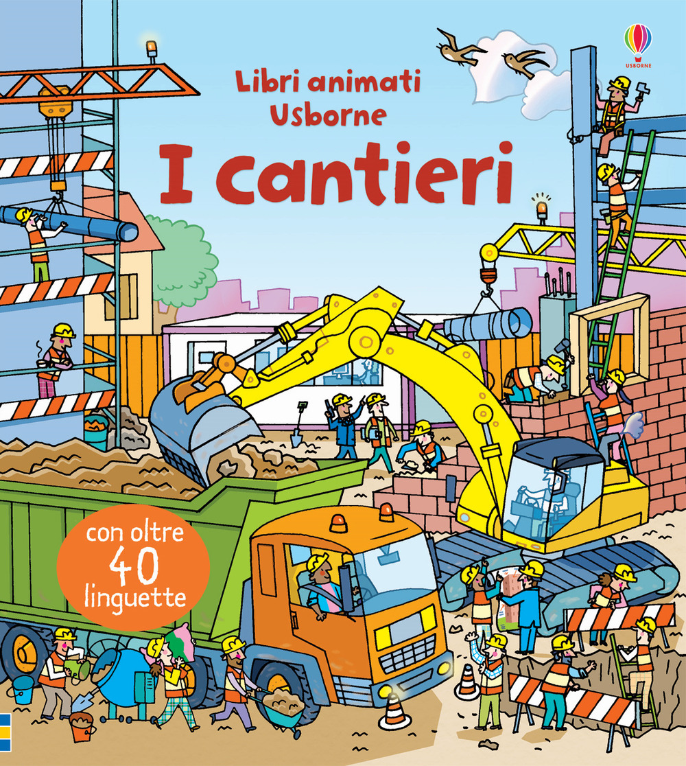 I cantieri. Ediz. a colori