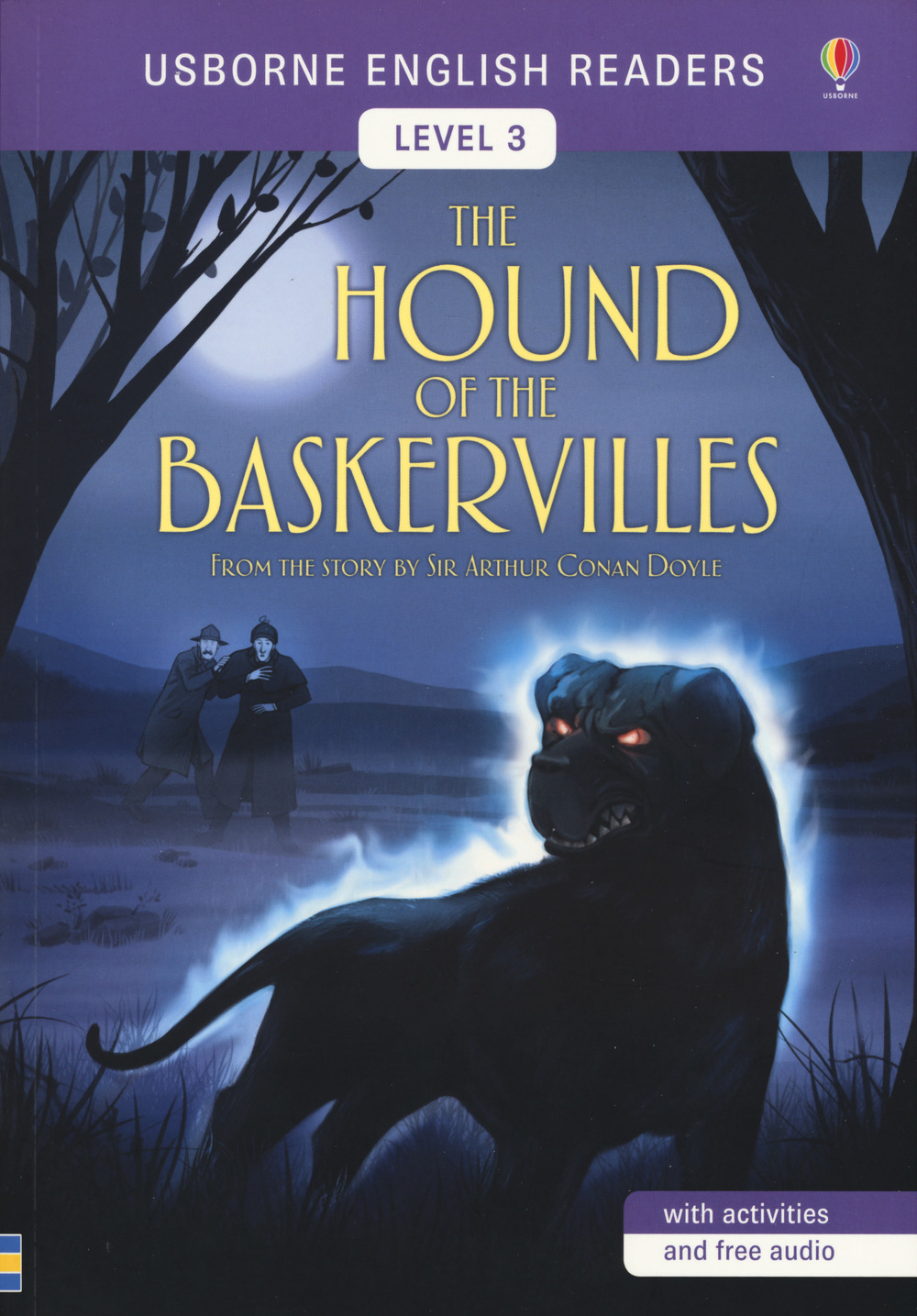 The hound of the Baskervilles di Arthur Conan Doyle. Level 3. Ediz. a colori