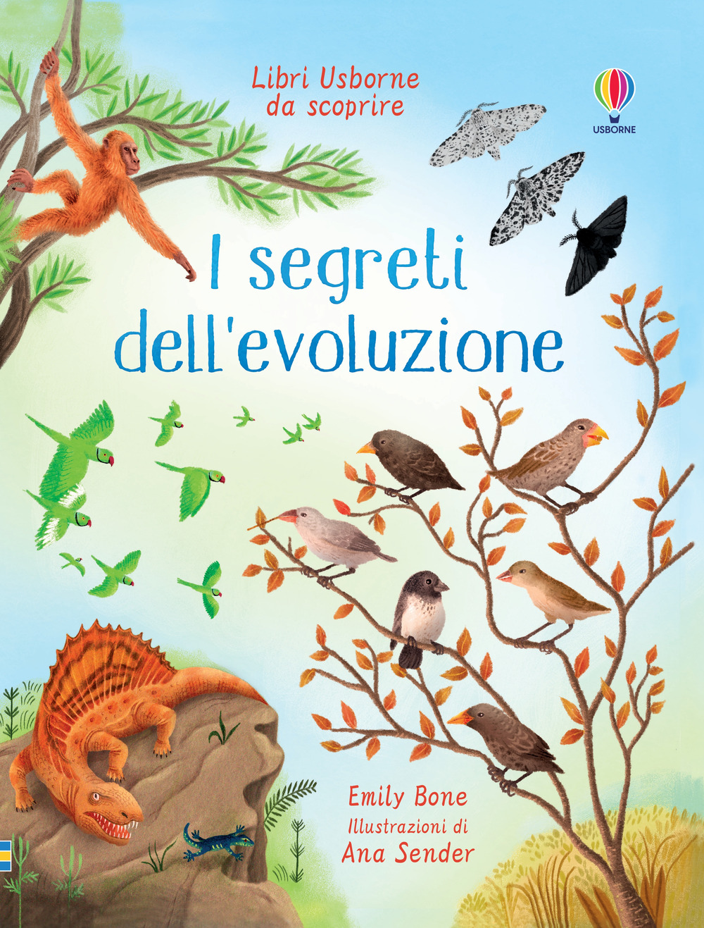 I segreti dell'evoluzione. Ediz. a colori