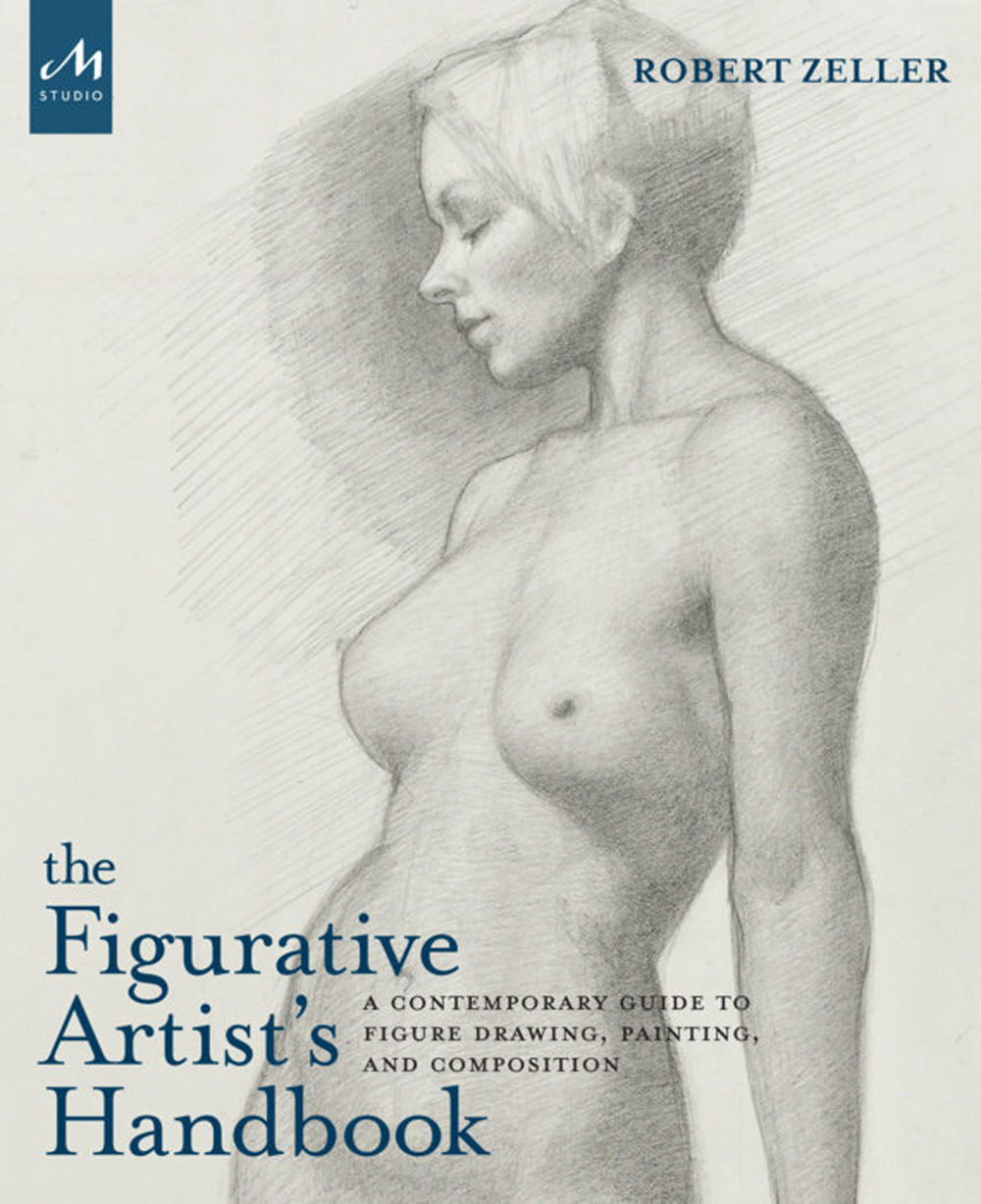 The figurative artist's handbook. A contemporary guide to figure drawing, painting, and composition. Ediz. a colori