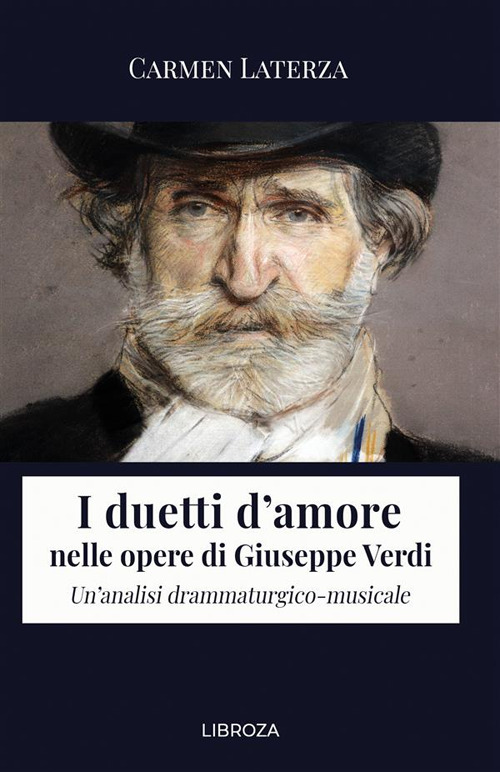 I duetti d'amore nelle opere di Giuseppe Verdi. Un'analisi drammaturgico-musicale