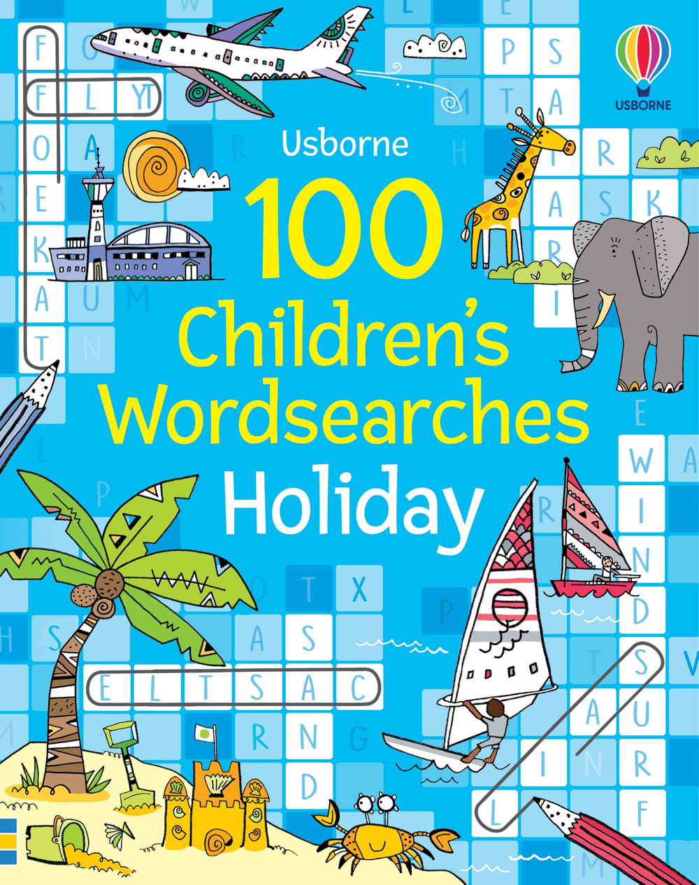 100 children's wordsearches: holiday. Ediz. a colori