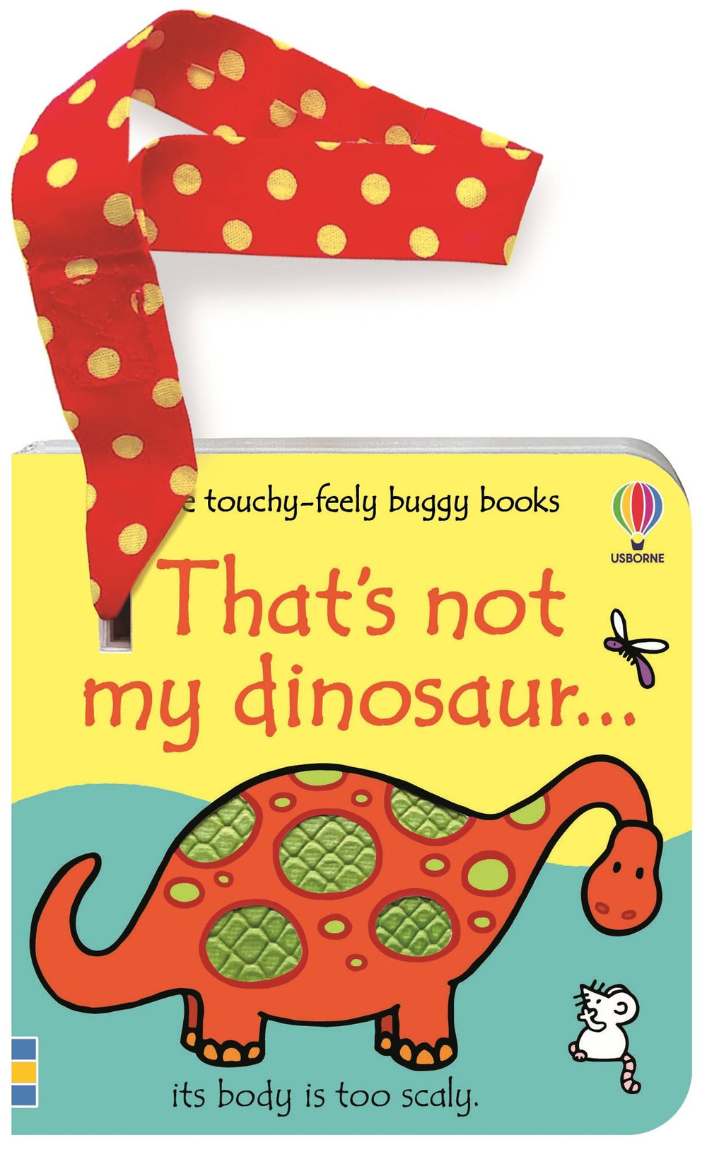 That's not my dinosaur. Buggy book. Ediz. a colori