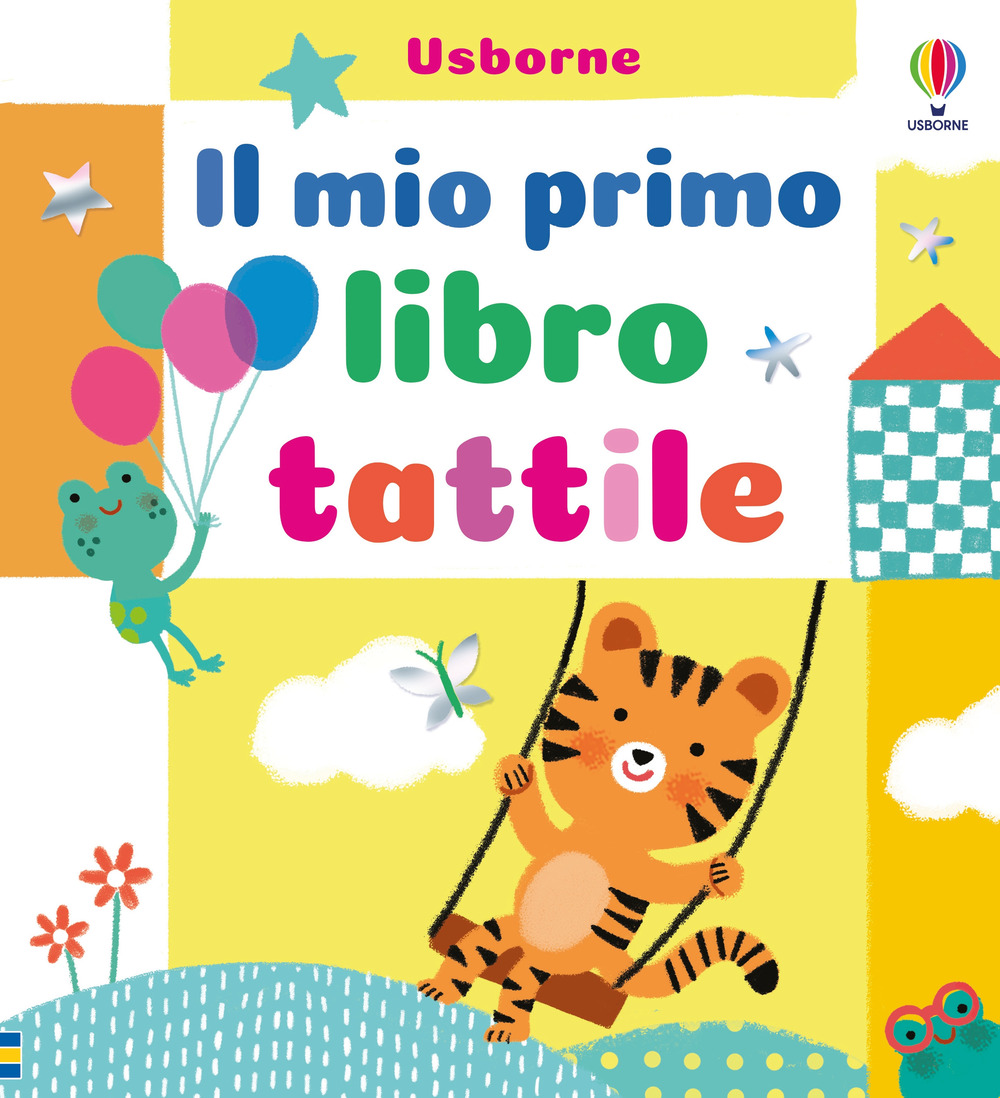 Il mio primo libro tattile. Ediz. a colori