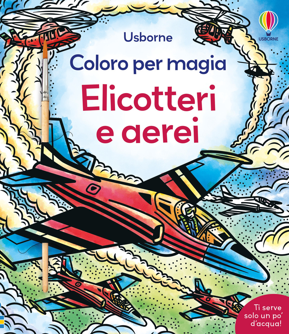 Elicotteri e aerei. Ediz. a colori