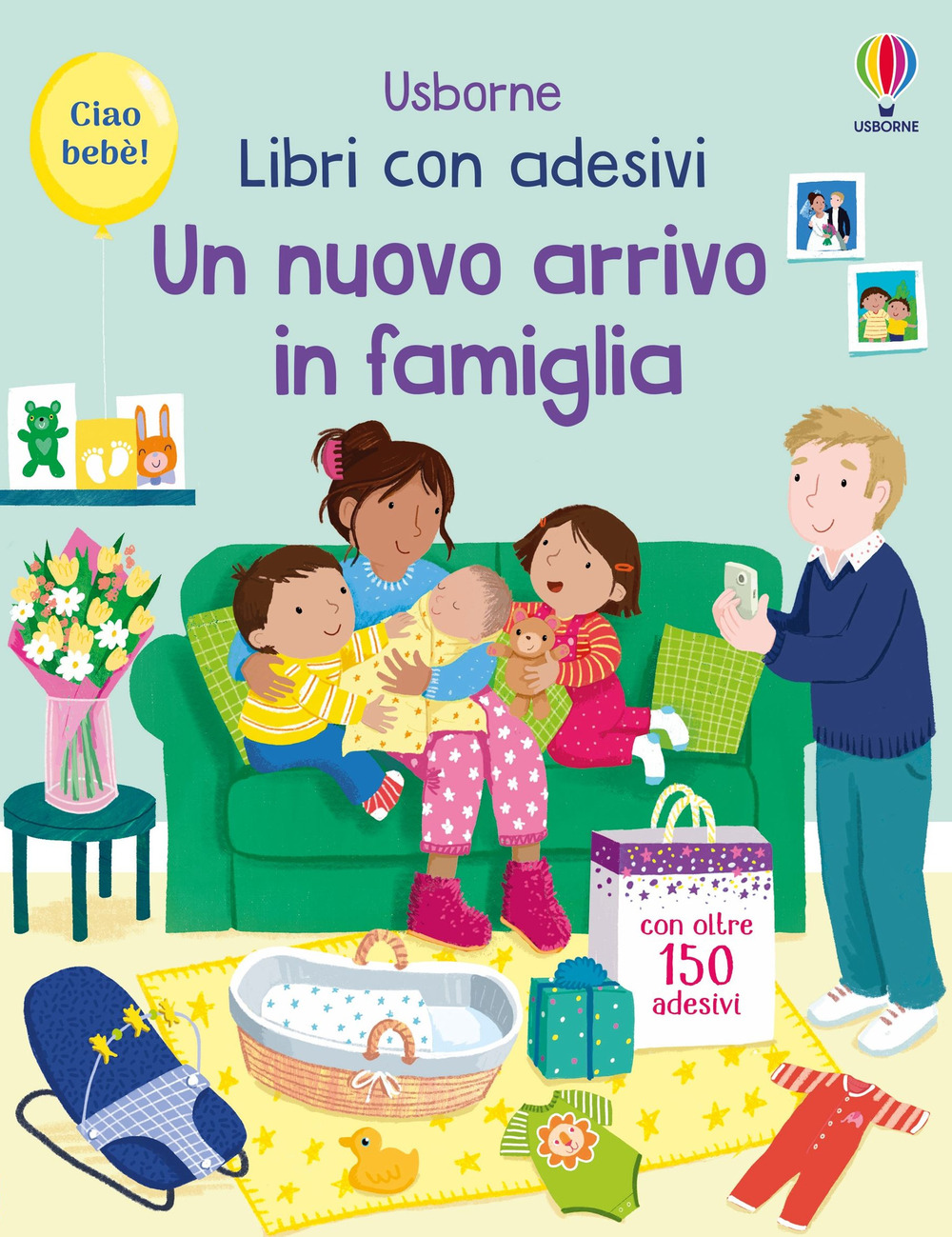 Un nuovo arrivo in famiglia. Con adesivi. Ediz. a colori