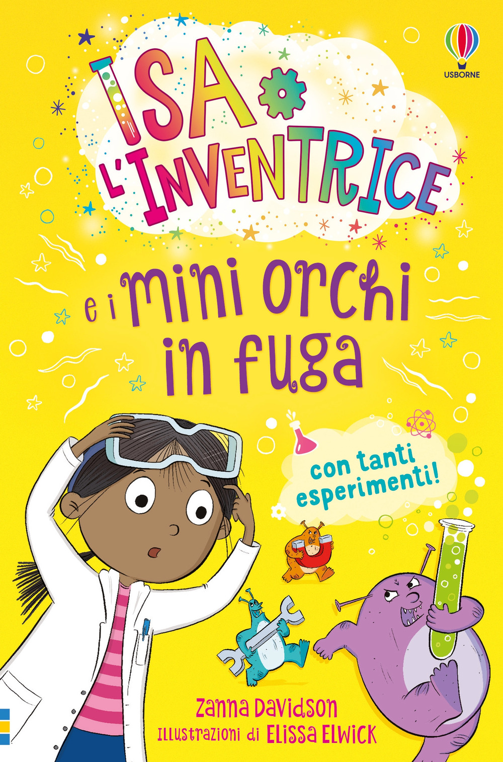 Isa l'inventrice e i mini orchi in fuga. Ediz. a colori