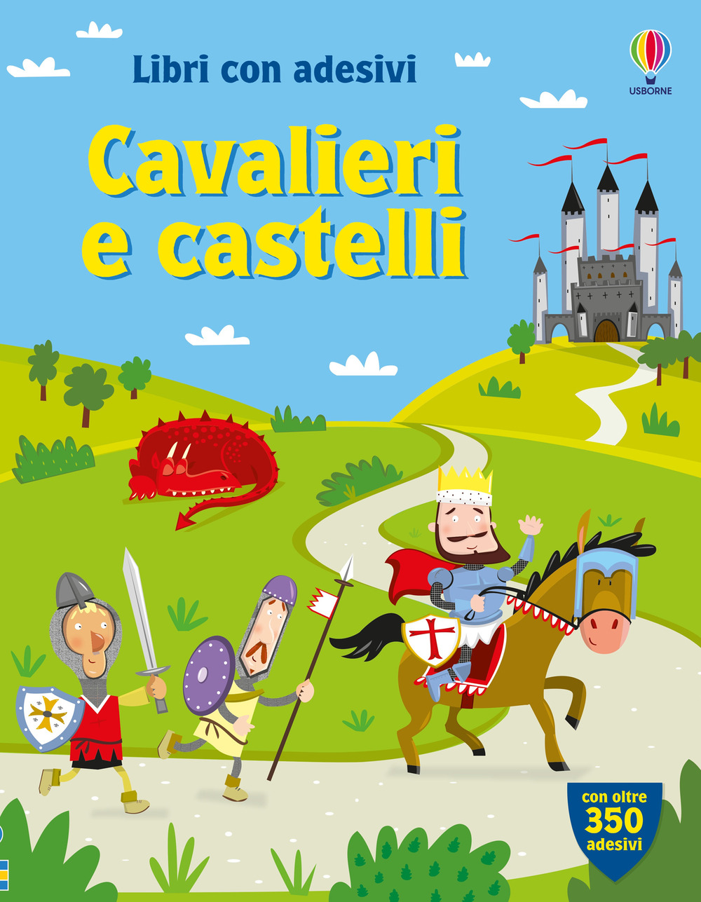 Cavalieri e castelli. Con adesivi. Ediz. illustrata