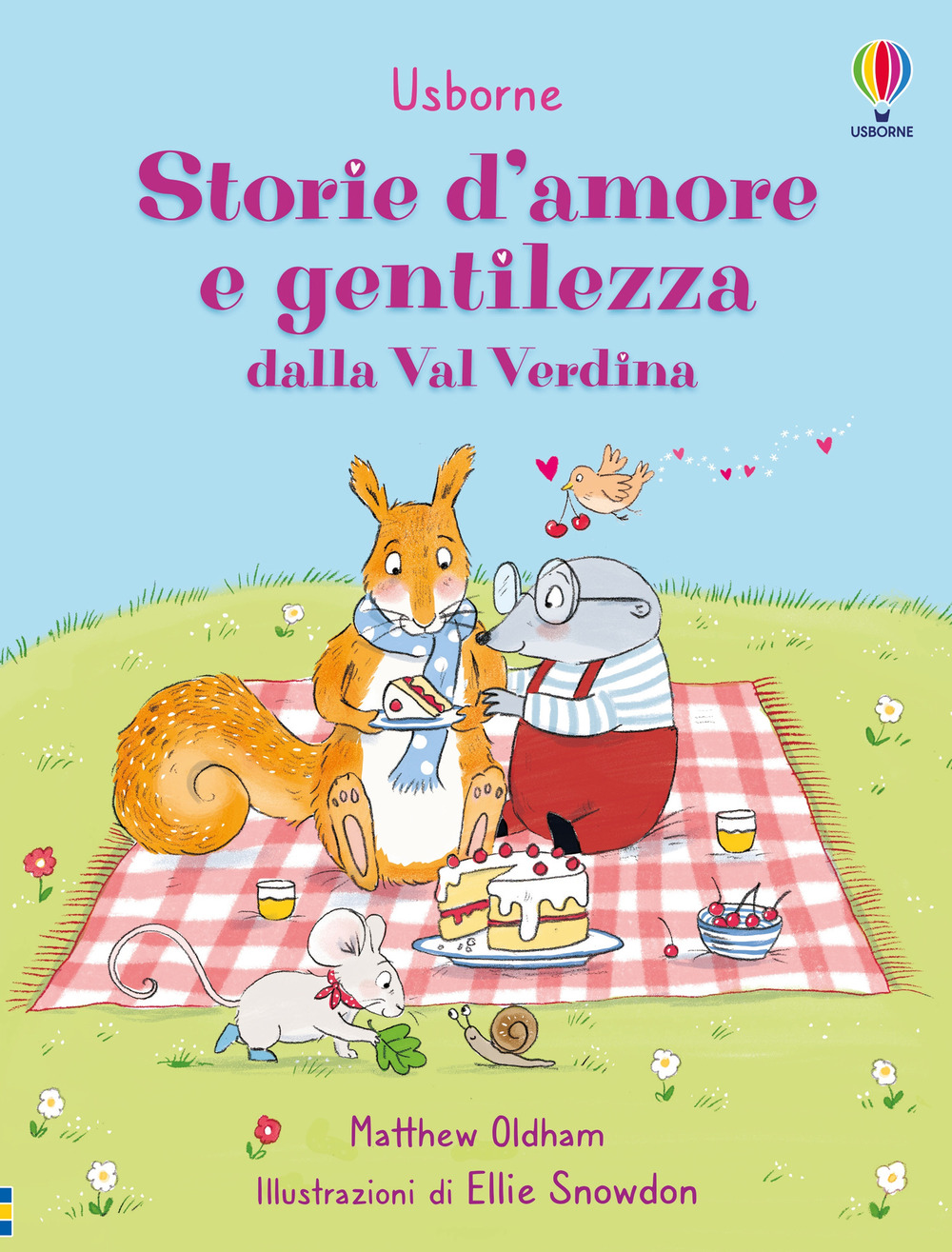 Storie d'amore e gentilezza dalla Val Verdina. Ediz. a colori