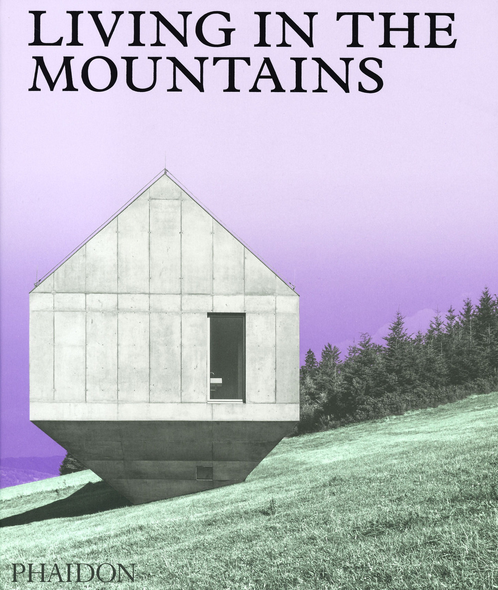 Living in the mountains. Ediz. illustrata