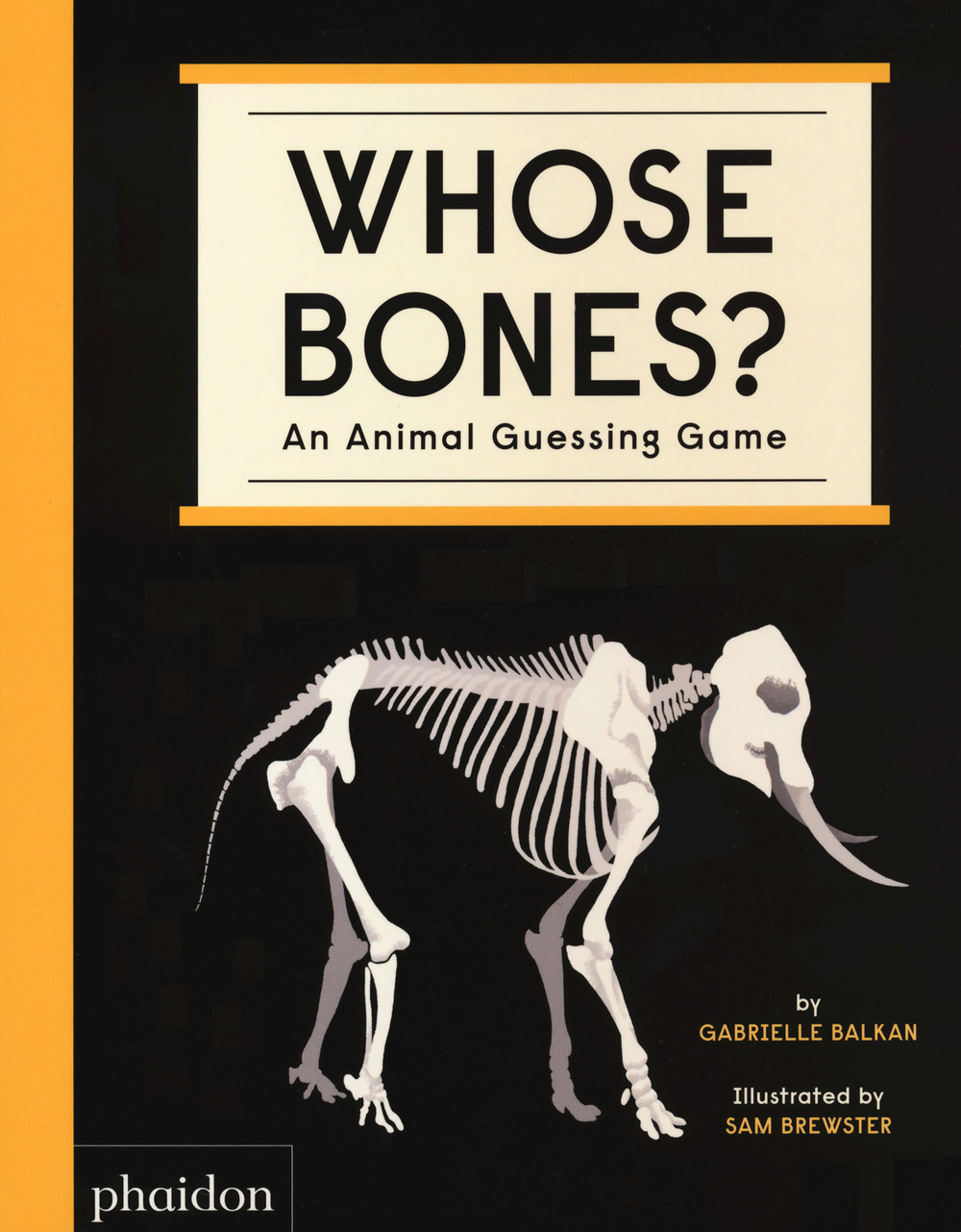 Whose bones? An animal guessing game. Ediz. a colori