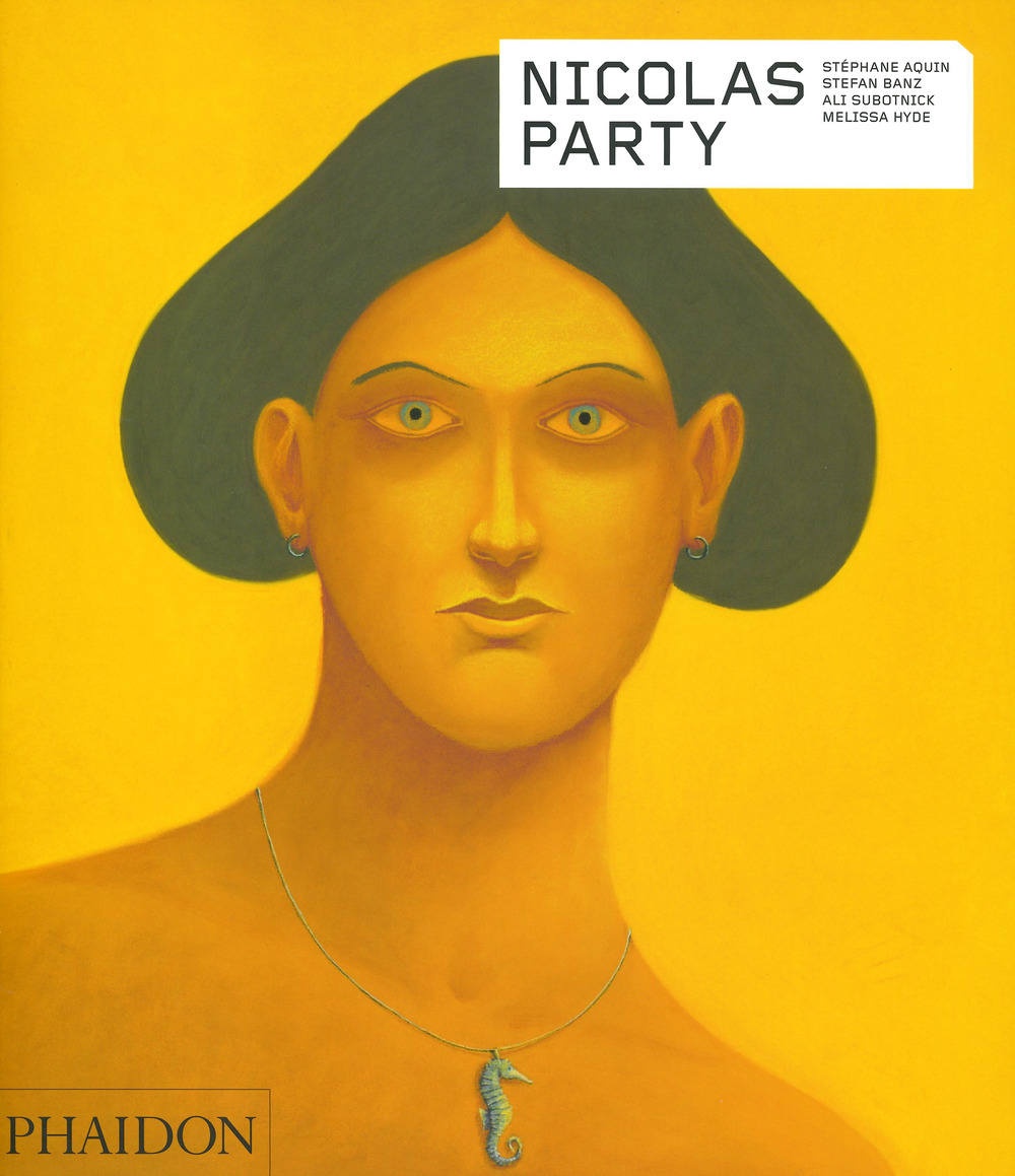 Nicolas Party. Contemporary Artists Series. Ediz. illustrata